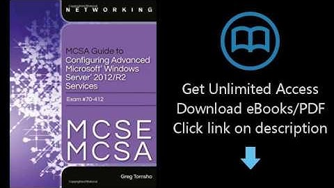 MCSA Guide to Configuring Advanced Microsoft Windows Server 2012 /R2 Services, Exam 70-412