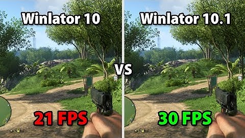 Winlator 10.1 vs 10 | FPS Benchmarks in 11 Games (GTA IV, Far Cry 3, Resident Evil 5...)