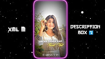UNCHA LAMBA KAD SONG XML 📈💕|| NEW XML FILE 🎟🦋 || NEW TREND XML 👀💥 || ‎‎‎@arpaneditz1054