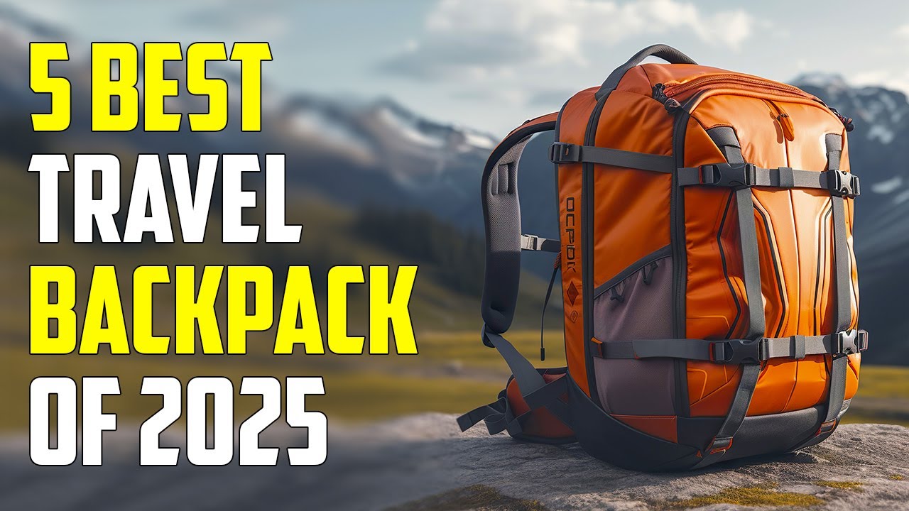Top 5 Best Travel Backpacks for 2025 YouTube