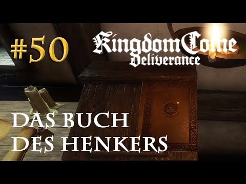 Let S Play Kingdom Come Deliverance 50 Das Buch Des Henkers Tag 33 Deutsch Youtube