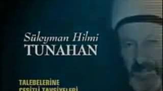 Süleyman Hilmi Tunahan' ın sözleri