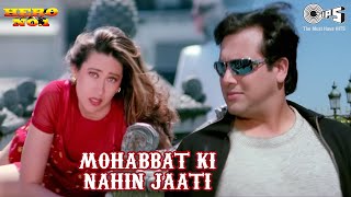 Mohabbat Ki Nahin Jaati  | Hero No.1 | Govinda, Karisma | Udit Narayan, Sadhana Sargam | 90's Hits