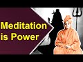 Swami vivekananda explains meditation is power