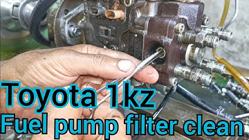 1kz fuel pump filter clean