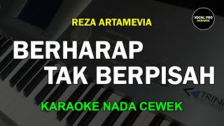 BERHARAP TAK BERPISAH KARAOKE - Reza Artamevia