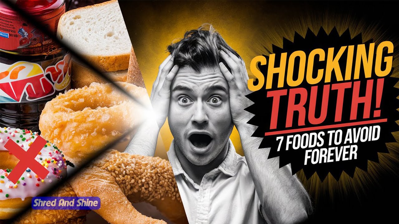 Shocking Truth About 7 Common Foods You Should Never Eat Again YouTube