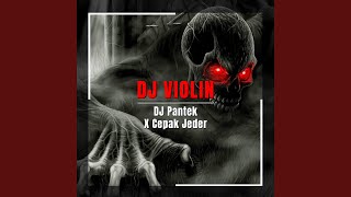 DJ Pantek X Cepak Jeder