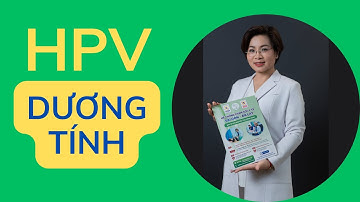 Kết Quả Xét Nghiệm Sàng Lọc Tầm Soát Ung Thư Cổ Tử Cung HPV DƯƠNG TÍNH |Bác Sĩ Hạnh