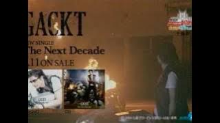 GACKT 「The Next Decade」 CM