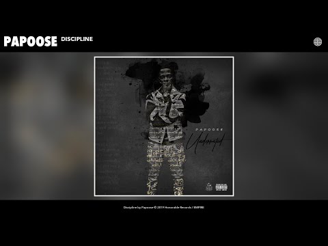 Papoose - Discipline (Audio)