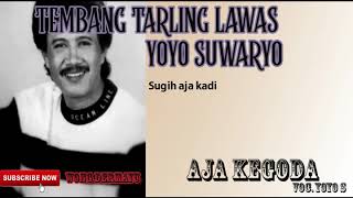 Tembang Tarling Lawas || Yoyo S - Aja Kegoda   Lirik