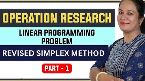 Revised Simplex Method |Standard Form | Linear Programming Problem | Operation Research In Hindi