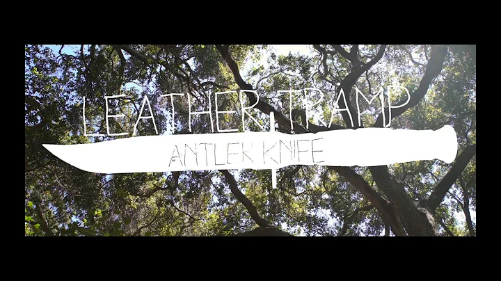 Antler Knife - Leather Tramp (Music Video)