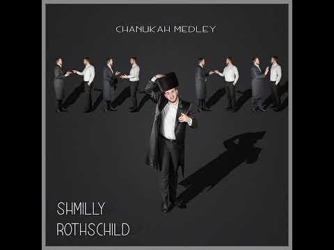 Shmilly Rothschild Chanukah Medley