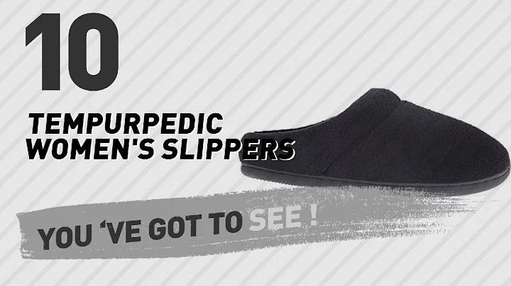 Tempurpedic Women's Slippers // New & Popular 2017