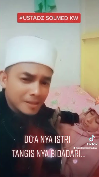 Ustadz Solmed KW (part 4) / Jagalah istri