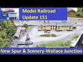 MRUV 151: New Spur and Scenery for Wallace Junction