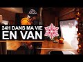 24H Dans ma Vie en VAN - Nouvelle Saison - S2-E1 - Vivre en van l'hiver