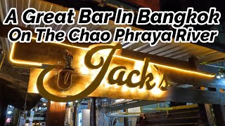 Jack's Bar Bangkok Thailand  On The Chao Phraya River