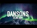 Céline Dion - Dansons (Paroles/Lyrics)