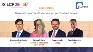 LCF25 - Killer acquisitions and below thresholds merger control: trends and challenges