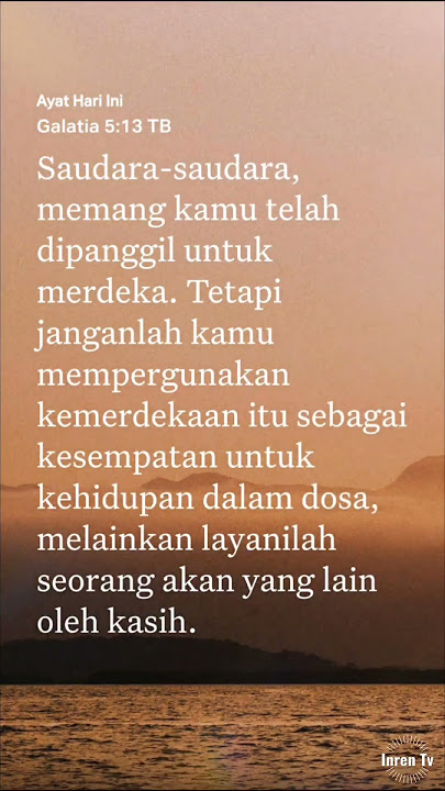 Ayat Hari Ini - Galatia 5:13 | Hidup Dalam Kasih, Bukan Dalam Dosa
