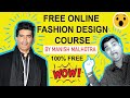 Free Online Fashion Design course classes by Manish Malhotra India Hindi Nift NID Design Career