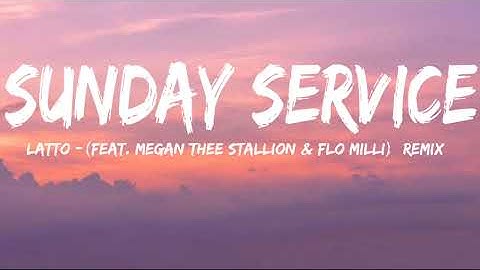 Latto - Sunday Service (feat. Megan Thee Stallion & Flo Milli) [Remix]