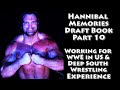 Hannibal memories part 10  working for wwe in us  deep south wrestling