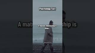 A Mature Relationship Is When...