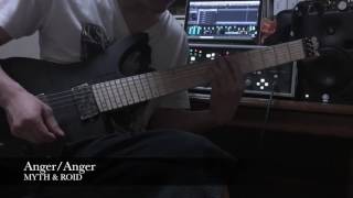 MYTH & ROID / ANGER/ANGER Guitar cover
