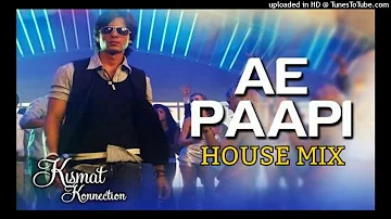 Ae Paapi (House Mix) Dj Sarfraz