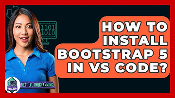 How To Install Bootstrap 5 In VS Code? - Next LVL Programming