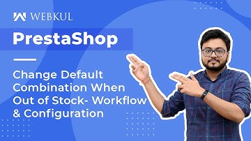 Prestashop Change Default Combination When Out of Stock- Workflow & Configuration