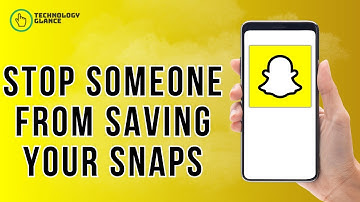 How to Stop Someone from Saving your Snaps on Snapchat 2025