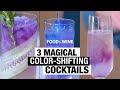 3 Magical Color-Shifting Cocktails | Bottle Service | Food & Wine
