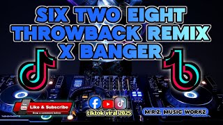 NEW🔥SIX TWO EIGHT X 80S THROWBACK BANGER AND MORE  - (M.R.Z.REMIX ORIGINAL MIX)