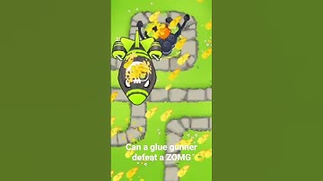 Can the glue gunner defeat a ZOMG(glue storm and super glue had to have corrosive glue) #btd6