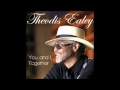 Dj semelo presents theodis ealey you and i together  think it over feat lacee