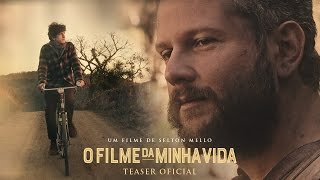 O Filme da Minha Vida - Teaser Oficial on Vimeo