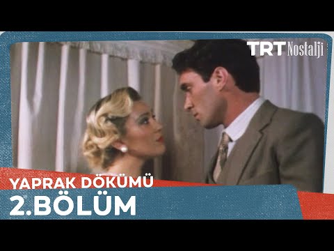 Yaprak Dökümü 2. Bölüm