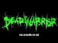 Dead warrior  escoria