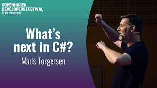 What’s Next in C#? - Mads Torgersen - Copenhagen DevFest 2023