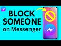 How to Block Someone on Messenger - 2026