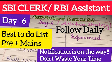 SBI CLERK/ RBI Assistant Best To Do List for sure shot Selection Pre to Mains By Minakshi Day -6