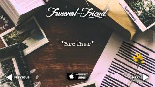 Video thumbnail of "Funeral For A Friend - Brother"