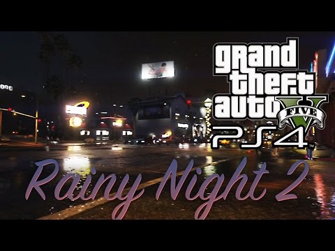 gta-5:-rainy-night-2-(gtav-"ps4"-first-person-gameplay)