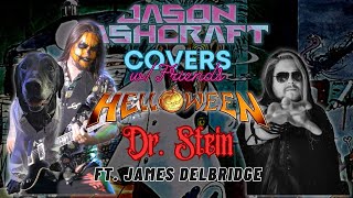 Dr. Stein (Helloween Cover) ft. James Delbridge of @lycanthrometal
