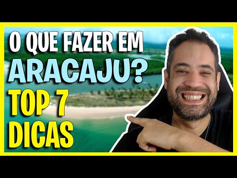 ARACAJU SERGIPE - O QUE FAZER EM ARACAJU? TOP 7 DICAS!